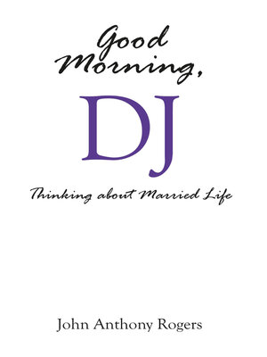 cover image of Good Morning, DJ: Thinking About Married Life